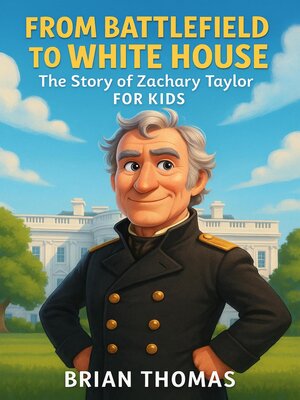 cover image of From Battlefield to White House